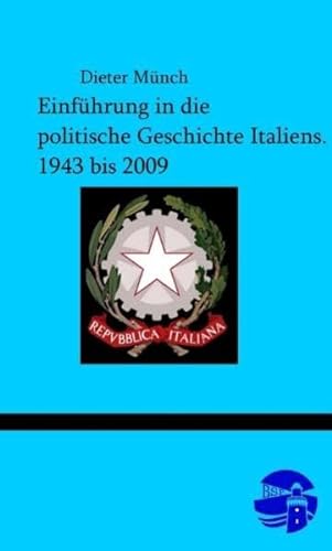 Einführung in die politische Geschichte Italiens. 1943 bis 2009