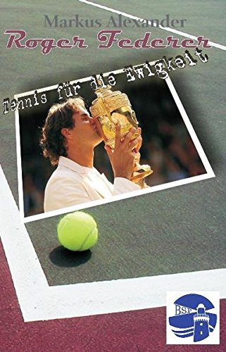 Beispielbild für Roger Federer - Tennis für die Ewigkeit zum Verkauf von medimops