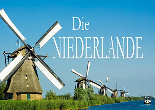 Stock image for Die Niederlande - Ein Bildband for sale by GreatBookPrices