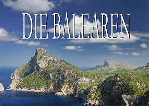Stock image for Die Balearen - Ein Bildband -Language: german for sale by GreatBookPrices