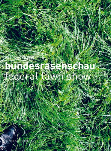 German Federal Lawn Show (9783942139069) by Kolberg, Gerhard; Bauer, Joachim