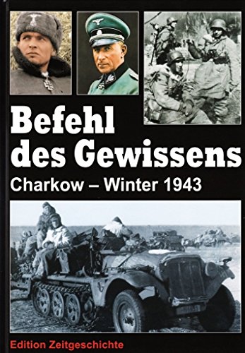 9783942145251: Befehl des Gewissens: Charkow - Winter 1943