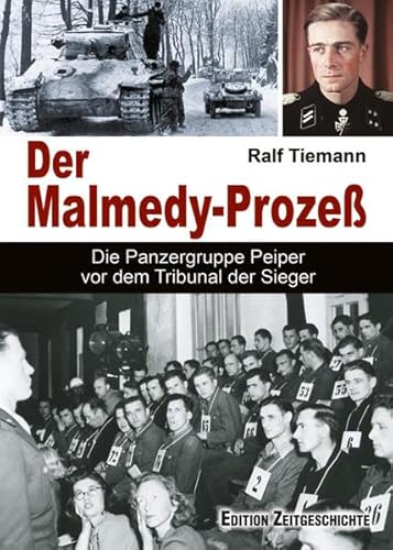 Imagen de archivo de Der Malmedy-Proze: Die Panzertruppe Peiper vor dem Tribunal der Sieger a la venta por medimops