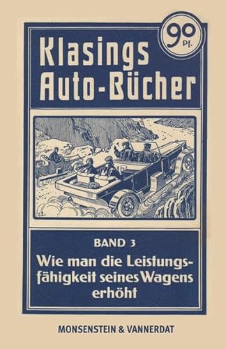 Beispielbild fr Klasings Auto-Bcher Band 3: Wie man die Leistungsfhigkeit seines Wagens erhht zum Verkauf von medimops