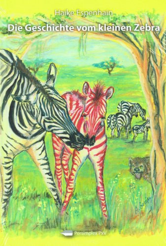 Beispielbild fr Die Geschichte vom kleinen Zebra zum Verkauf von medimops