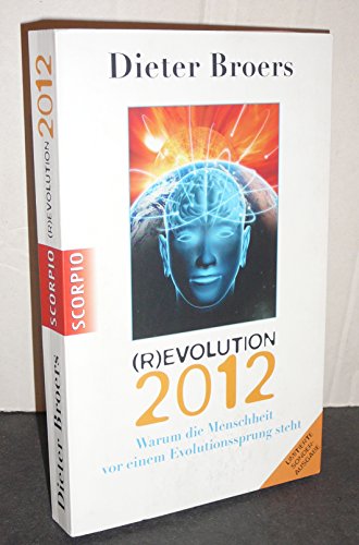Beispielbild für Revolution 2012: Warum die Menschheit vor einem Evolutionssprung steht zum Verkauf von medimops