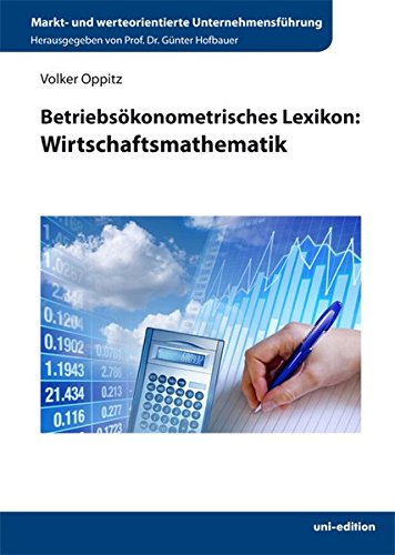 Stock image for Betriebskonometrisches Lexikon: Wirtschaftsmathematik for sale by medimops