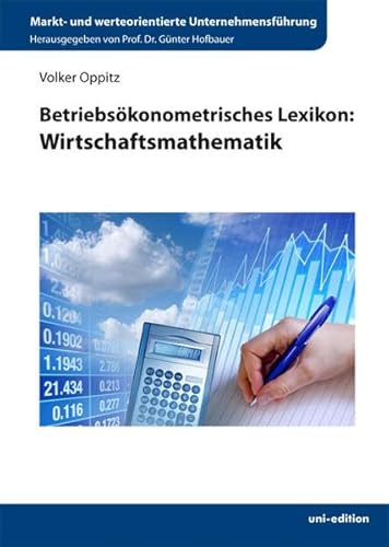 Stock image for Betriebskonometrisches Lexikon: Wirtschaftsmathematik for sale by medimops