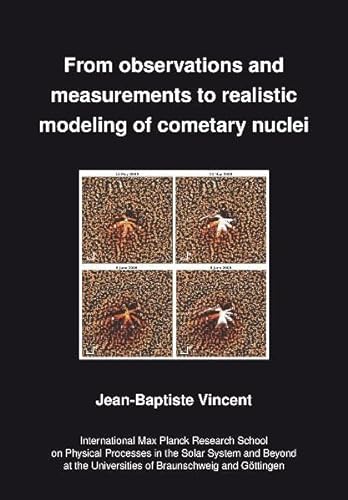 9783942171311: From observations and measurements to realistic modelling of cometary nuclei