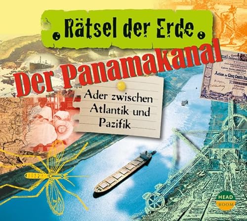 Beispielbild fr Rtsel der Erde: Der Panamakanal. Ader zwischen Atlantik und Pazifik zum Verkauf von medimops