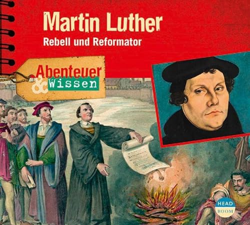 Beispielbild fr Abenteuer & Wissen: Martin Luther - Rebell und Reformator zum Verkauf von medimops