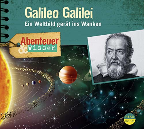 Beispielbild fr Abenteuer & Wissen: Galileo Galilei: Ein Weltbild gert ins Wanken zum Verkauf von medimops