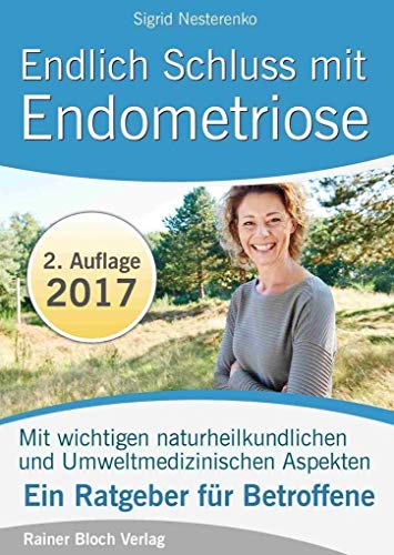 Stock image for Endlich Schluss mit Endometriose: Was Sie unbedingt ber Endometriose wissen sollten, um diese erfolgreich zu behandeln for sale by medimops