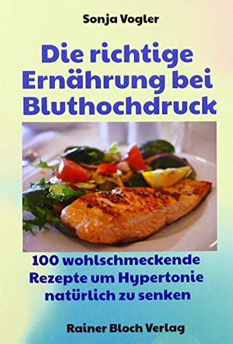 Stock image for Die richtige Ernhrung bei Bluthochdruck for sale by Blackwell's