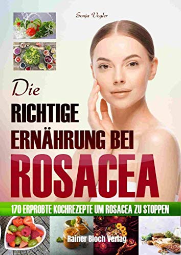 Stock image for Die richtige Ernhrung bei Rosacea -Language: german for sale by GreatBookPrices