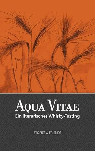 Beispielbild fr Aqua Vitae: Ein literarisches Whisky-Tasting zum Verkauf von Jasmin Berger
