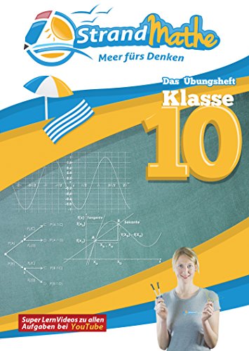 9783942193085: Mathematik bungsheft Klasse 10: Matheaufgaben der Schule ben, vertiefen, wiederholen Lernvideos Lsungswege - Rechenschritte || StrandMathe: Mit ... Trigonometrie, Wahrscheinlichkeit, Polynome