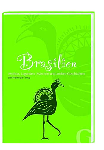 Beispielbild fr Brasilien: Mythen, Mrchen und andere Geschichten - 1 Euro pro Buch geht direkt an die SOS Kinderdrfer weltweit zum Verkauf von medimops