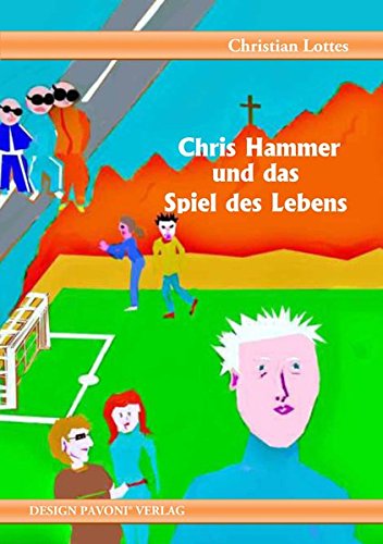 Stock image for Chris Hammer und sein Spiel des Lebens for sale by Buchpark