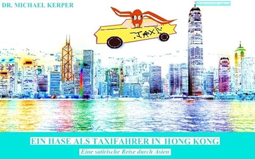 9783942199544: Ein Hase als Taxifahrer in Hongkong