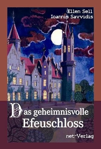 Beispielbild fr Das geheimnisvolle Efeuschloss: Kinderbuch zum Verkauf von medimops