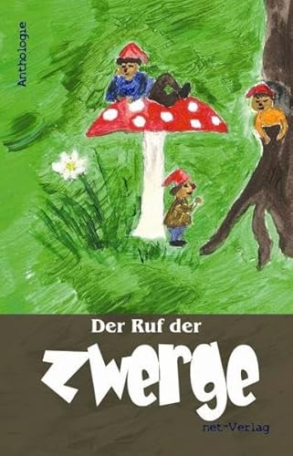 Beispielbild fr Der Ruf der Zwerge: Anthologie zum Verkauf von medimops