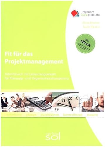 9783942264006: Fit fr das Projektmanagement: Arbeitsbuch mit Lernarrangements fr Organisations- und Planungskompetenz