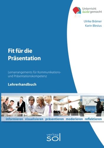 9783942264051: Fit fr die Prsentation (Lehrerhandbuch): Lernarrangements fr Kommunikations- und Prsentationskompetenz (German Edition)