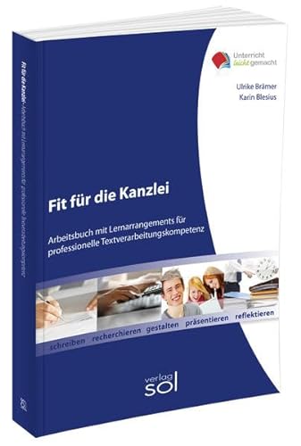 9783942264198: Fit fr die Kanzlei: Arbeitsbuch mit Lernarrangements fr die professionelle Textverarbeitungskompetenz