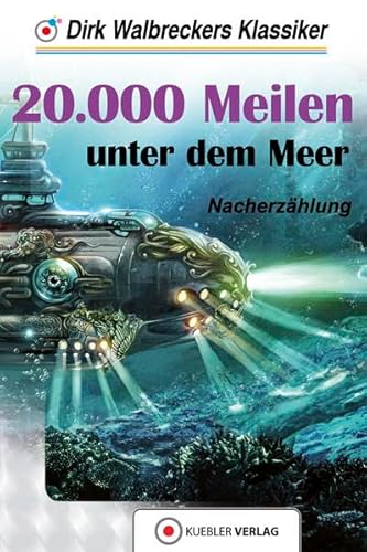 Beispielbild fr 20.000 Meilen unter dem Meer: Walbreckers Klassiker - Neuerzhlung zum Verkauf von medimops