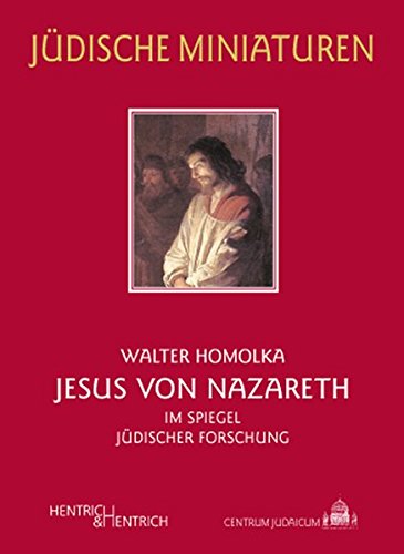 Stock image for Jesus von Nazareth: Im Spiegel jdischer Forschung for sale by medimops