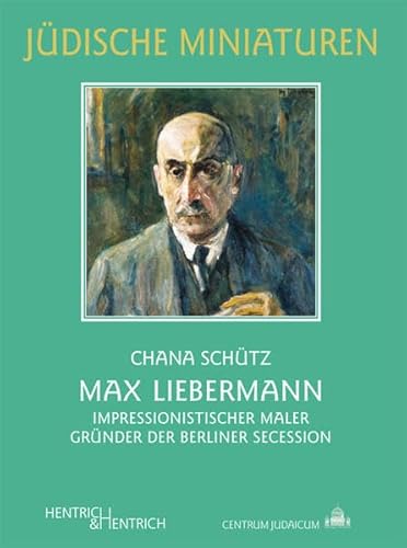 Beispielbild fr Max Liebermann: Impressionistischer Maler. Grnder der Berliner Secession zum Verkauf von medimops