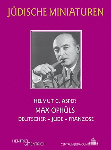 Beispielbild fr Max Ophls: Deutscher - Jude - Franzose zum Verkauf von medimops
