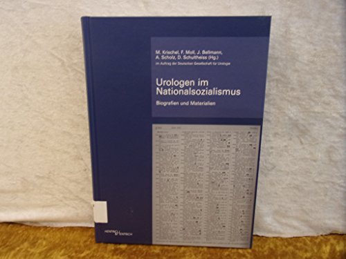 Stock image for Urologen im Nationalsozialismus: Biografien und Materialien for sale by Norbert Kretschmann