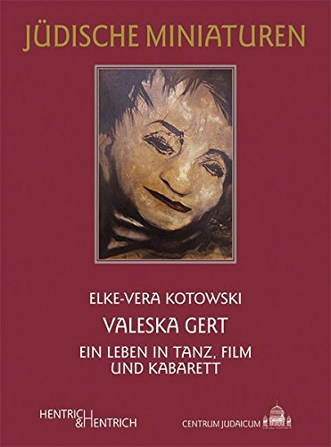 Beispielbild fr Valeska Gert: Ein Leben in Tanz, Film und Kabarett. zum Verkauf von Henry Hollander, Bookseller