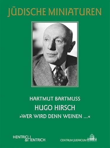 Stock image for Hugo Hirsch. "Wert wird denn weinen ." for sale by Antiquariat Bcherkeller