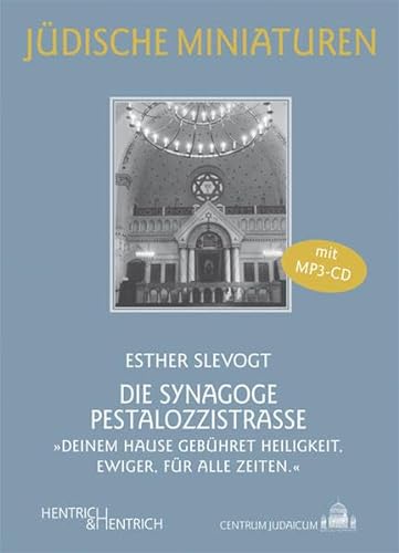 Die Synagoge Pestalozzistraße, m. 1 Audio : 