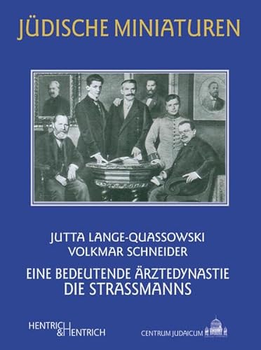 9783942271707: Lange-Quassowski, J: Eine bedeutende rztedynastie