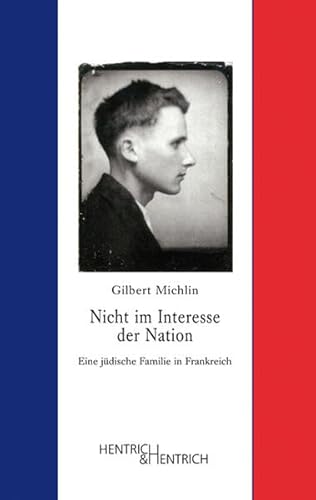 9783942271752: "Nicht im Interesse der Nation": Eine jdische Familie in Frankreich