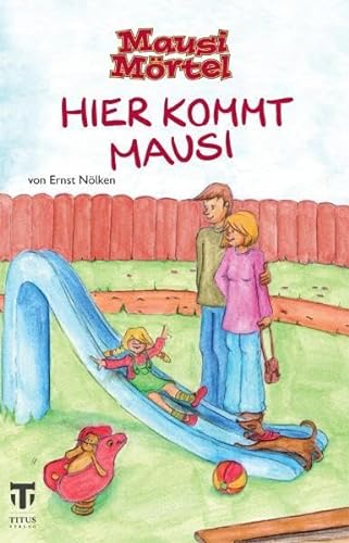Stock image for Mausi Mrtel - Hier kommt Mausi for sale by medimops