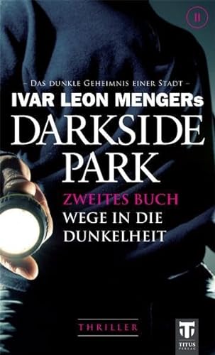 Stock image for Darkside Park 2: Zweites Buch - Wege in die Dunkelheit for sale by medimops