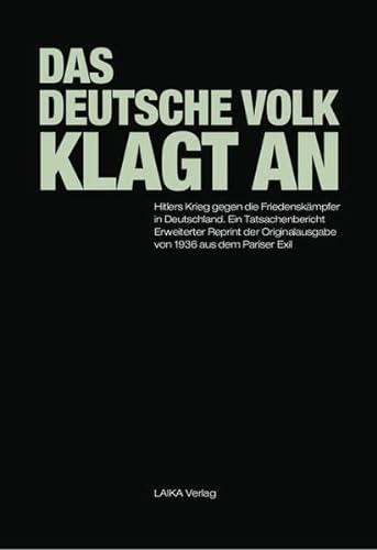 Das Deutsche Volk klagt an: Hitlers Krieg gegen die Friedenskaempfer in Deutschland - Scheer, Maximilian