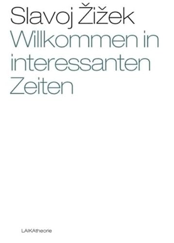 Stock image for Willkommen in interessanten Zeiten! for sale by Antiquariat & Verlag Jenior