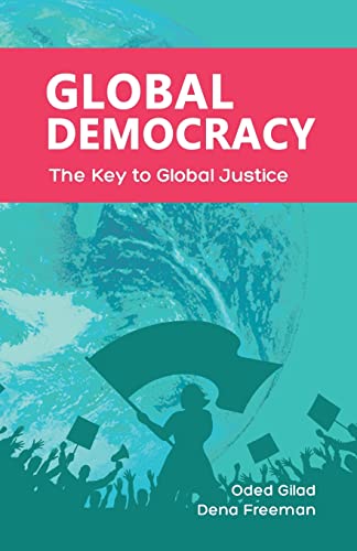 Beispielbild fr Global Democracy: The Key to Global Justice zum Verkauf von Book Deals