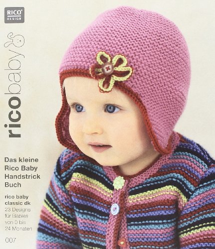 Stock image for rico baby 007. Das kleine Rico Baby Handstrick Buch -Language: german for sale by GreatBookPrices