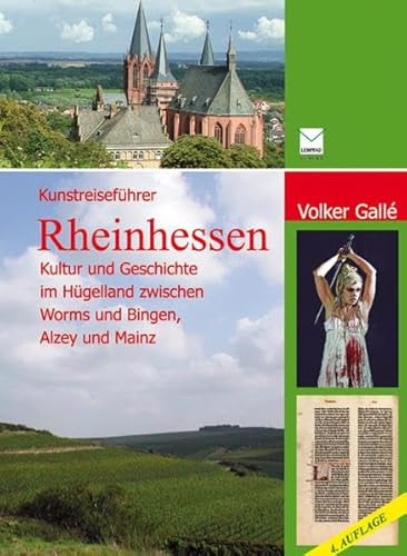 Stock image for Kunstreisefhrer Rheinhessen. Kultur und Geschichte im Hgelland zwischen Worms und Bingen, Mainz for sale by medimops