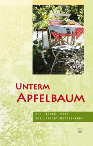 Beispielbild fr Unterm Apfelbaum. Die Sieger-Texte des Gedicht-Wettbewerbs zum Verkauf von medimops