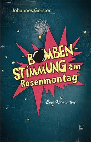 Beispielbild fr Bombenstimmung am Rosenmontag. Eine Krimisatire. Vom Autor signiert zum Verkauf von Hylaila - Online-Antiquariat