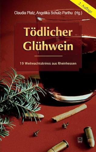 9783942291675: Tdlicher Glhwein: 19 Weihnachtskrimis aus Rheinhessen