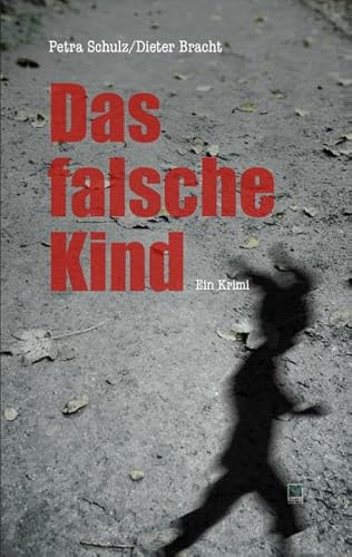 Stock image for Das falsche Kind: Ein Krimi for sale by medimops